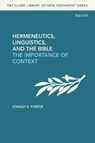 Hermeneutics, Linguistics, and the Bible - Stanley E. (McMaster Divinity College Porter - 9780567709943