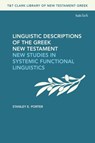 Linguistic Descriptions of the Greek New Testament - Stanley E. (McMaster Divinity College Porter - 9780567710055