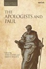 The Apologists and Paul - Todd D. (Baylor University Still ; Dr David E. (Baylor University Wilhite - 9780567715456