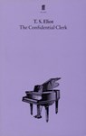 The Confidential Clerk - T. S. Eliot - 9780571081622