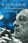 W. H. Auden: A Commentary - John Fuller - 9780571192724
