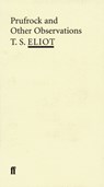 Prufrock and Other Observations - T. S. Eliot - 9780571207206