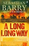 A Long Long Way - Sebastian Barry - 9780571218011