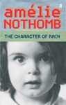 The Character of Rain - Amelie Nothomb - 9780571220496