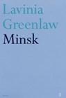 Minsk - Lavinia Greenlaw - 9780571222711