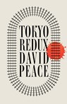 Tokyo Redux - David (Author) Peace - 9780571232000