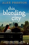 This Bleeding City - Alex Preston - 9780571253210