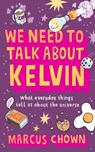We Need to Talk About Kelvin - Marcus Chown - 9780571255542