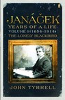 Janacek: Years of a Life Volume 1 (1854-1914) - John Tyrrell - 9780571261130