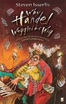 Why Handel Waggled His Wig - Steven Isserlis - 9780571268689