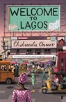 Welcome to Lagos - Chibundu Onuzo - 9780571268962