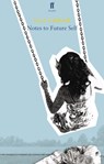 Notes to Future Self - Lucy Caldwell - 9780571277247