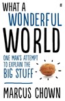 What a Wonderful World - Marcus Chown - 9780571278428