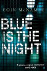 Blue is the Night - Eoin McNamee - 9780571278626
