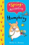 Spring According to Humphrey - Betty G. Birney - 9780571284184