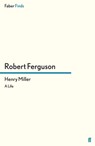 Henry Miller - Robert Ferguson - 9780571294848