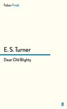 Dear Old Blighty - E. S. Turner - 9780571296934
