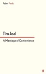 A Marriage of Convenience - Tim Jeal - 9780571303953