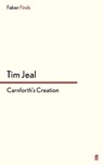Carnforth's Creation - Tim Jeal - 9780571303977