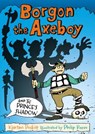 Borgon the Axeboy and the Prince's Shadow - Kjartan Poskitt - 9780571307364