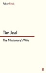 The Missionary's Wife - Tim Jeal - 9780571311767