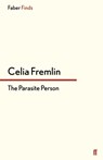 The Parasite Person - Celia Fremlin - 9780571312863