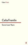 Seven Lean Years - Celia Fremlin - 9780571312924