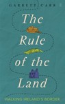 The Rule of the Land - CARR,  Garrett - 9780571313358