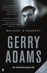 Gerry Adams: An Unauthorised Life - Malachi O'Doherty - 9780571315970