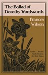The Ballad of Dorothy Wordsworth - Frances Wilson - 9780571316168