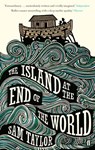 The Island at the End of the World - Sam Taylor - 9780571317691