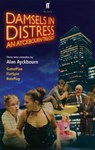 Damsels in Distress - Alan Ayckbourn - 9780571318599