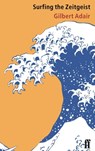 Surfing the Zeitgeist - Gilbert Adair - 9780571319824