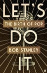Let's Do It - Mr Bob Stanley - 9780571320257