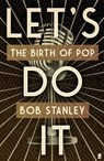 Let's Do It - Bob Stanley - 9780571320264