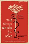 The Things We Did for Love - Natasha Farrant - 9780571321315