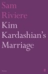 Kim Kardashian's Marriage - Sam Riviere - 9780571321438