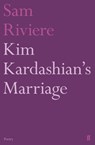 Kim Kardashian's Marriage - Sam Riviere - 9780571321445