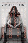 Clothes, Clothes, Clothes. Music, Music, Music. Boys, Boys, Boys. - Viv Albertine - 9780571328284