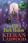 The Gift of Dark Hollow - Kieran Larwood - 9780571328420