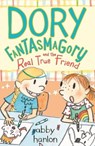 Dory Fantasmagory and the Real True Friend - Abby Hanlon - 9780571328925