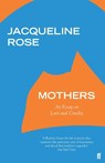 Mothers - Jacqueline Rose - 9780571331444