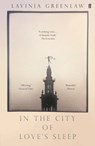 In the City of Love's Sleep - Lavinia Greenlaw - 9780571337637