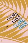 Golden child - claire adam - 9780571339815