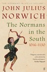 The Normans in the South, 1016-1130 - John Julius Norwich - 9780571340248