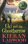 Uki and the Ghostburrow - Kieran Larwood - 9780571342860