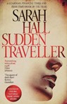 Sudden Traveller - Sarah (Author) Hall - 9780571345052