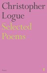 Selected Poems of Christopher Logue - Christopher Logue - 9780571347698