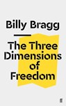 The Three Dimensions of Freedom - Billy Bragg - 9780571353231