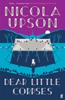 Dear Little Corpses - Nicola Upson - 9780571353293